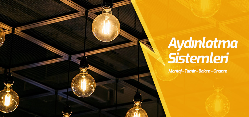 Aydınlatma Montajı Ve Tamiri